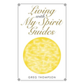 Living with My Spirit Guides