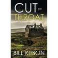 CUT-THROAT an absolutely addictive crime thriller with a huge twist