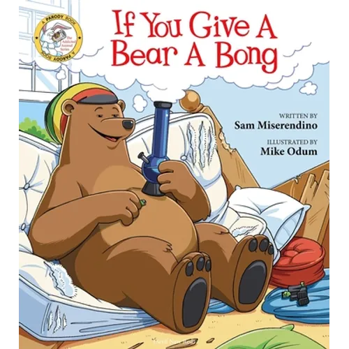 If You Give a Bear a Bong