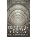 Dream Within A Dream