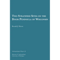 Two Stratified Sites on the Door Peninsula of Wisconsin: Volume 26
