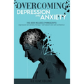 Overcoming Depression and Anxiety: THIS BOOK INCLUDES 2 MANUSCRIPTS Depression Anxiety Therapy+Self Esteem and Self Confidence