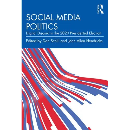 Social Media Politics: Digital Discord in the 2020 Presidential Election