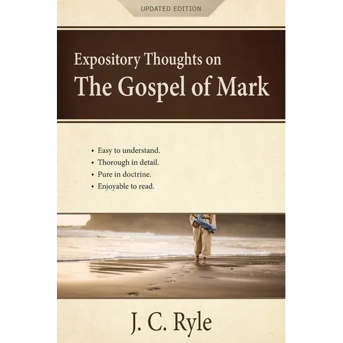 Expository Thoughts on the Gospel of Mark: A Commentary