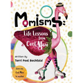 Momisms: Life Lessons from a Cool Mom