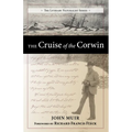 The Cruise of the Corwin: Journal of the Arctic Expedition of 1881 in Search of de Long and the Jeannette