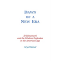 Dawn Of a New Era: Krishnamurti and the Wisdom Explosion in the American Age