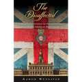 The Disaffected: Britain's Occupation of Philadelphia During the American Revolution