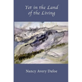 Yet in the Land of the Living