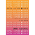 Wife Mother Drunk: An Intergenerational Memoir of Loss and Love