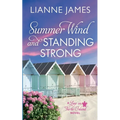 Summer Wind and Standing Strong