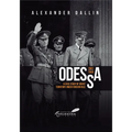 Odessa, 1941-1944: A Case Study of Soviet Territory Under Foreign Rule