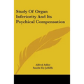Study Of Organ Inferiority And Its Psychical Compensation