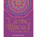 Calming Mandala Coloring Book: Includes 45 Meditative Images