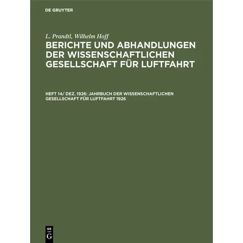 Jahrbuch Der Wissenschaftlichen Gesellschaft Für Luftfahrt 1926 - Hardcover
