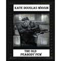 The Old Peabody Pew (1907) by Kate Douglas Wiggin
