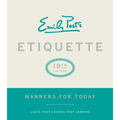 Emily Post's Etiquette, 19th Edition: Manners for Today