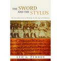 Sword and the Stylus: An Introduction to Wisdom in the Age of Empires