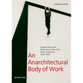An Anarchitectural Body of Work: Suzanne Harris and the Downtown New York Artists' Community in the 1970s