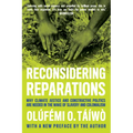 Reconsidering Reparations: Why Climate Justice and Constructive Politics Are Needed in the Wake of Slavery and Colonialism