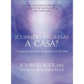 Cuando Regresas A Casa?: Una Guia Personal Para la Trascendencia del Alma [With Meditation CD] [With Meditation CD]