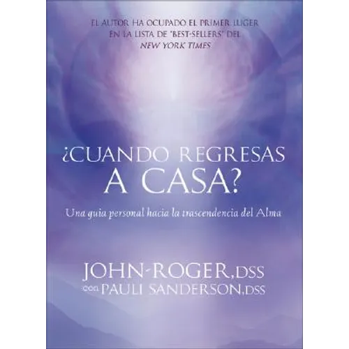 Cuando Regresas A Casa?: Una Guia Personal Para la Trascendencia del Alma [With Meditation CD] [With Meditation CD]