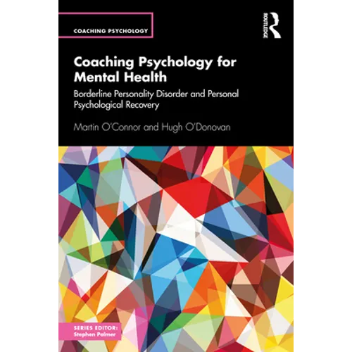 Coaching Psychology for Mental Health: Borderline Personality Disorder and Personal Psychological Recovery
