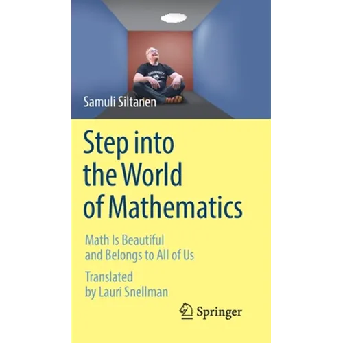 Step Into the World of Mathematics: Math Is Beautiful and Belongs to All of Us