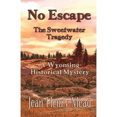 No Escape: The Sweetwater Tragedy