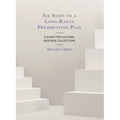 Six Steps to a Long-Range Preservation Plan: A Guide for Cultural Heritage Collections