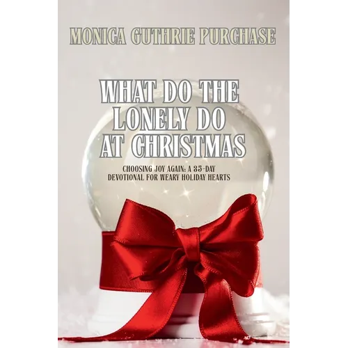 What Do The Lonely Do At Christmas