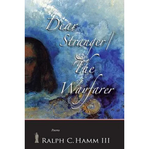 Dear Stranger / The Wayfarer
