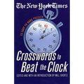 The New York Times Crosswords to Beat the Clock: 75 Easy to Hard Puzzles