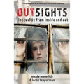 Outsights: Inequality from Inside and Out