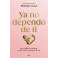 YA No Dependo de Ti / I No Longer Depend on You