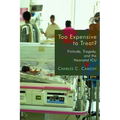 Too Expensive to Treat?: Finitude, Tragedy, and the Neonatal ICU