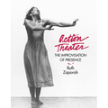 Action Theater: The Improvisation of Presence