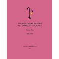 Foundational Papers in Complexity Science: Volume II