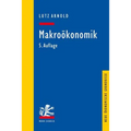 Makrookonomik: Eine Einfuhrung in Die Theorie Der Guter-, Arbeits- Und Finanzmarkte