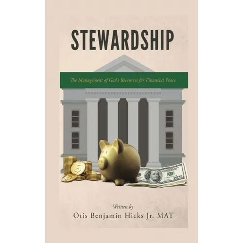 Stewardship: The Management of God's Resources for Financial Peace