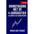 Swingtrading met de 4-uurgrafiek 1: Deel 1: inleiding in de swingtrading