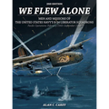 We Flew Alone 2nd Edition: Men and Missions of the United States Navy's B-24 Liberator Squadrons Pacific Operations: February 1943-September 1944