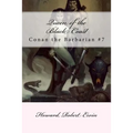 Queen of the Black Coast: Conan the Barbarian #7