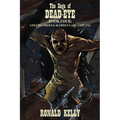 The Saga of Dead-Eye, Book Four: Golems, Ghouls, & Grisly Gargantuans