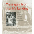 Messages from Frank's Landing: A Story of Salmon, Treaties, and the Indian Way