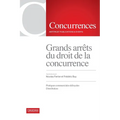 Grands arrêts du droit de la concurrence - Volume III