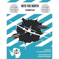 Into The North: The Radio Play