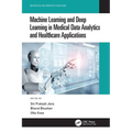 Machine Learning and Deep Learning in Medical Data Analytics and Healthcare Applications