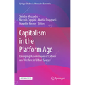 Capitalism in the Platform Age: Emerging Assemblages of Labour and Welfare in Urban Spaces