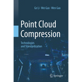 Point Cloud Compression: Technologies and Standardization